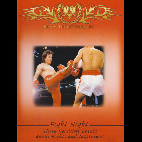 Benny "The Jet" Urquidez - Fight Night videos